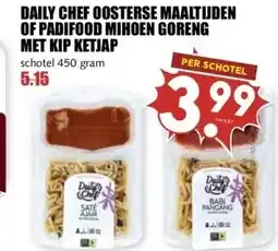 MCD Supermarkt DAILY CHEF OOSTERSE MAALTIJDEN OF PADIFOOD MIHOEN GORENG MET KIP KETJAP aanbieding