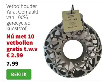 Intratuin Vetbolhouder Yara. Gemaakt van 100% gerecycled kunststof. aanbieding
