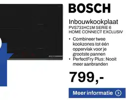 De Witgoed Specialist BOSCH Inbouwkookplaat PVS731HC1M SERIE 6 aanbieding