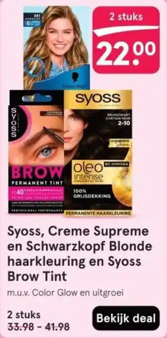 Etos Syoss, Creme Supreme en Schwarzkopf Blonde haarkleuring en Syoss Brow Tint aanbieding