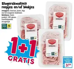 Boon`s Markt Slagerskwaliteit reepjes en/of blokjes aanbieding