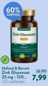 Holland & Barrett Zink Gluconaat 25 mg - 120 tabletten aanbieding