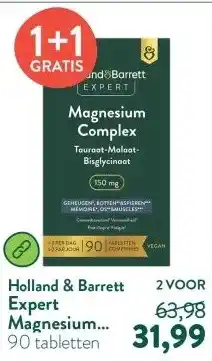Holland & Barrett Expert Magnesium Complex Tauraat-Malaat-Bisglycinaat 150mg aanbieding