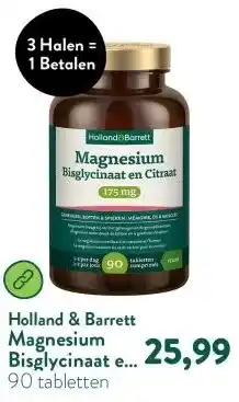 Holland & Barrett Magnesium Bisglycinaat en Citraat 175mg aanbieding