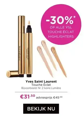 ICI Paris XL Yves Saint Laurent Touche Éclat aanbieding