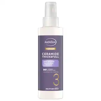 Kruidvat Andrélon Pro-Care Ceramide Thick & Full Pre-Styling Spray aanbieding