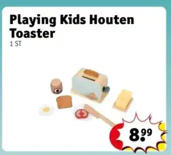 Kruidvat Playing Kids Houten Toaster aanbieding