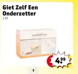 Kruidvat Giet Zelf Een Onderzetter aanbieding