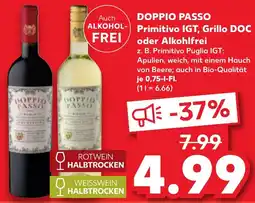 Kaufland DE Doppio Passo Primitivo IGT, Grillo DOC oder Alkohlfrei aanbieding