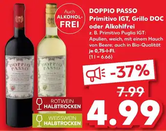 Kaufland DE Doppio Passo Primitivo IGT, Grillo DOC oder Alkohlfrei aanbieding