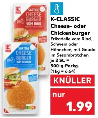 Kaufland DE K Classic Cheese oder Chickenburger aanbieding