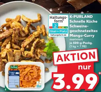 Kaufland DE K-PURLAND Schnelle Küche Schweine geschnetzeltes Mango Curry aanbieding