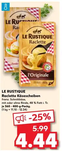 Kaufland DE Le Rustique Raclette Käsescheiben aanbieding