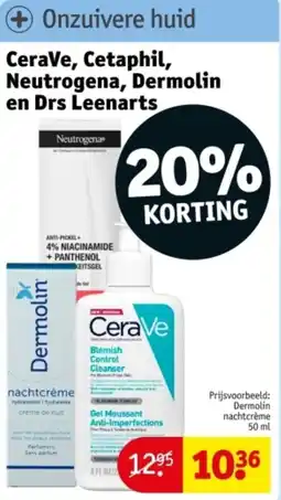 Kruidvat CeraVe, Cetaphil, Neutrogena, Dermolin en Drs Leenarts aanbieding