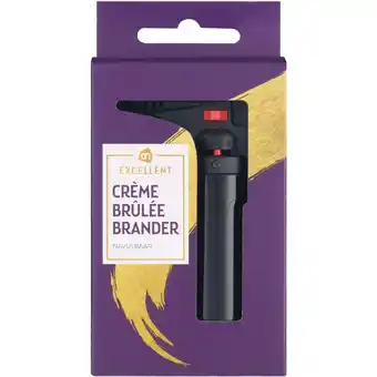 Albert Heijn AH Excellent Crème brûlée brander aanbieding