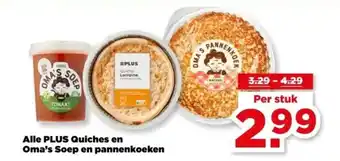 PLUS Alle PLUS Quiches en Oma's Soep en pannenkoeken aanbieding