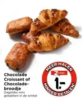 Vomar Voordeelmarkt Chocolade Croissant of Chocolade- broodje aanbieding