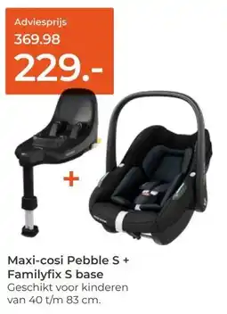 Prenatal Maxi-cosi Pebble S + Familyfix S base aanbieding