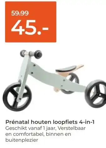 Prenatal Prénatal houten loopfiets 4-in-1 aanbieding