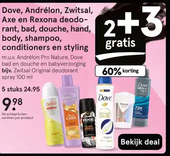 Etos Dove, Andrélon, Zwitsal, Axe en Rexona deodo rant, bad, douche, hand, 2 body, shampoo, conditioners en styling aanbieding