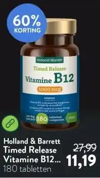 Holland & Barrett Timed Release Vitamine B12 1000mcg - 180 tabletten aanbieding
