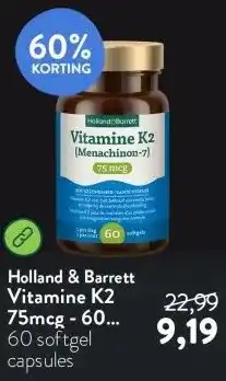 Holland & Barrett Vitamine K2 75mcg - 60 softgels aanbieding