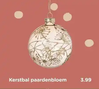 Xenos Kerstbal paardenbloem aanbieding