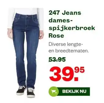 Welkoop 247 Jeans dames- spijkerbroek Rose aanbieding