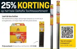 Hubo op het hele Deltafix Tochtassortiment aanbieding