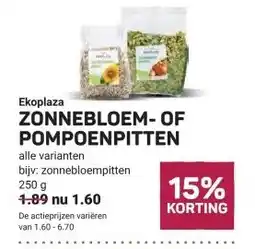 Ekoplaza Ekoplaza ZONNEBLOEM-OF POMPOENPITTEN aanbieding