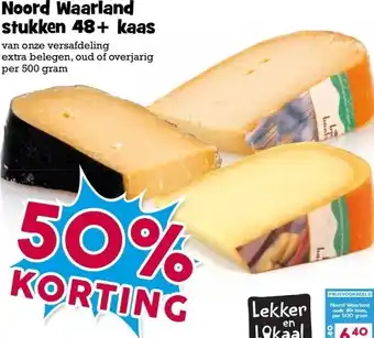 Boon`s Markt Noord Waarland stukken 48+ kaas aanbieding