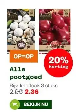 Welkoop Alle pootgoed aanbieding