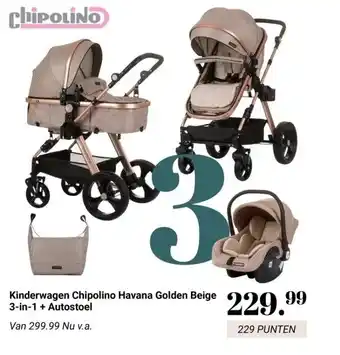 Van Asten BabySuperstore Kinderwagen Chipolino Havana Golden Beige 3-in-1 + Autostoel aanbieding