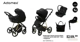 Van Asten BabySuperstore Kinderwagen Adamex Quantum Black + Autostoel Joy Pro Glide 360° + Base + Adapterset aanbieding
