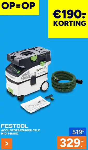 BOUWMAAT Festool Accu stofafzuiger ctlc midi i-basic aanbieding