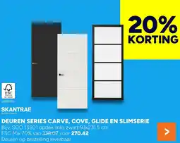 BOUWMAAT Skantrae Deuren series carve, cove, glide en slimserie aanbieding