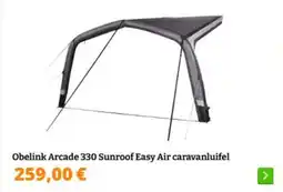 Obelink Obelink Arcade 330 Sunroof Easy Air caravanluifel aanbieding