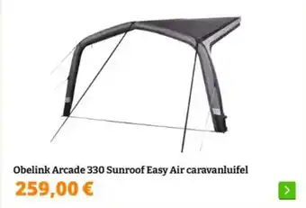 Obelink Obelink Arcade 330 Sunroof Easy Air caravanluifel aanbieding