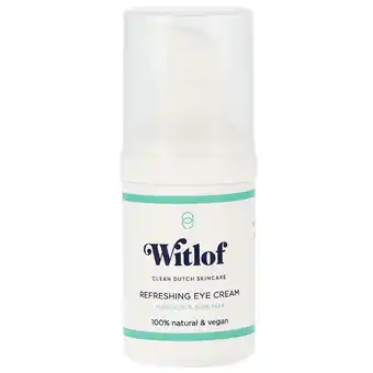 Holland & Barrett Witlof Skincare Refreshing Eye Cream - 15ml aanbieding
