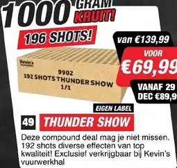 Kevin's Vuurwerkhal Thunder show eigen label aanbieding