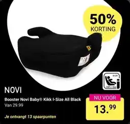 Van Asten BabySuperstore Booster Novi Baby Kikk I-Size All Black aanbieding