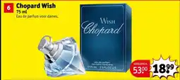 Kruidvat Chopard Wish aanbieding