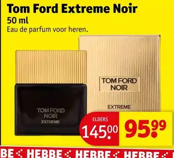 Kruidvat Tom Ford Extreme Noir aanbieding
