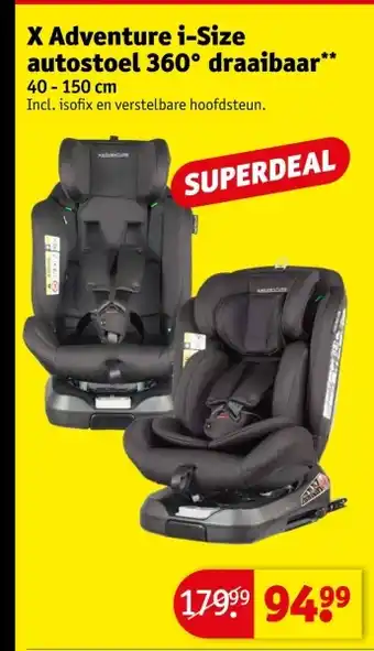 Kruidvat X Adventure i-Size autostoel 360° draaibaar aanbieding