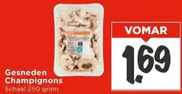 Vomar Voordeelmarkt Gesneden Champignons aanbieding