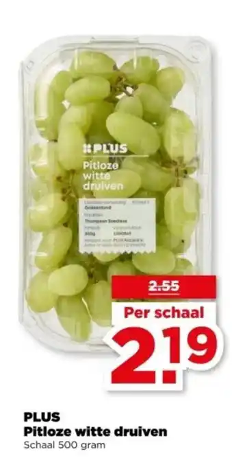 PLUS PLUS Pitloze witte druiven aanbieding