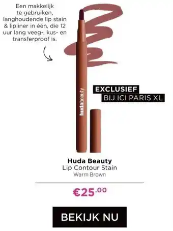 ICI Paris XL Huda Beauty Lip Contour Stain aanbieding