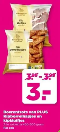 PLUS Boerentrots van PLUS Kipborrelhapjes en kipkluifjes aanbieding