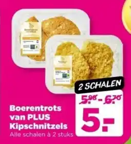 PLUS Boerentrots van PLUS Kipschnitzels aanbieding