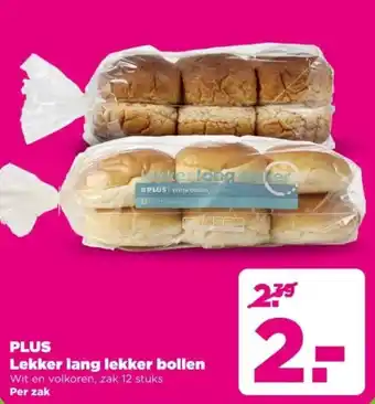 PLUS PLUS Lekker lang lekker bollen aanbieding